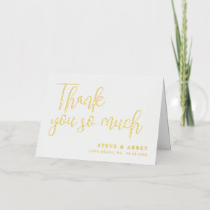 White & Gold Wedding Thank You So Much Foil Greeting Card