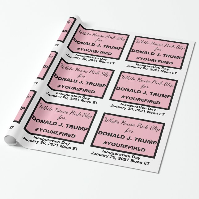 White House Pink Slip for Trump 2020 Election Wrapping Paper (Unrolled)