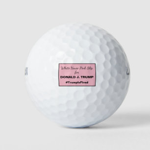 White House Pink Slip for Trump Ides Golf Balls