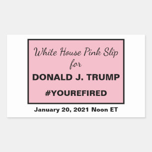 White House Pink Slip for Trump Resistance Frame Rectangular Sticker