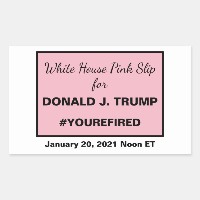 White House Pink Slip for Trump Resistance Frame Rectangular Sticker (Front)