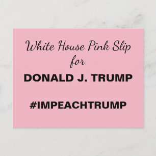 White House Pink Slip for Trump Resistance Postcard