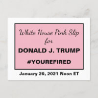 White House Pink Slip for Trump You're Fired