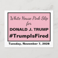 White House Pink Slip Trump is Fired 2028 Election