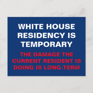White House Residency is Temporary Resist Postcard