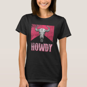 White Howdy Cow Skull Rodeo Western Country Southe T-Shirt