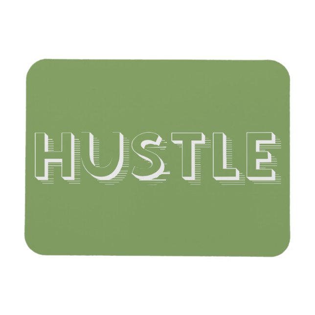 White Hustle Modern Typography Magnet (Horizontal)