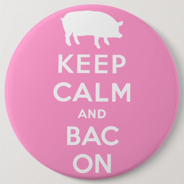 White keep calm and bacon 6 cm round badge (Front)