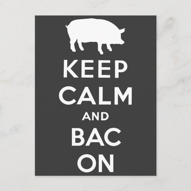 White keep calm and bacon postcard (Front)