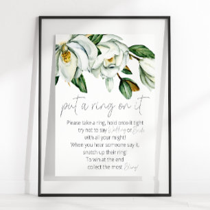 White Magnolia Rustic Floral Put A Ring On It Game Poster