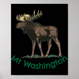 White Mountains Mt Washington New Hampshire Moose  Poster