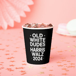 White Old Dudes for Harris Walz Democratic Politic Paper Cups