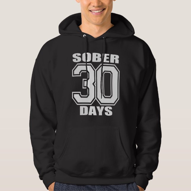 WHITE ON BLACK HOODIE SOBER 30 DAYS (Front)