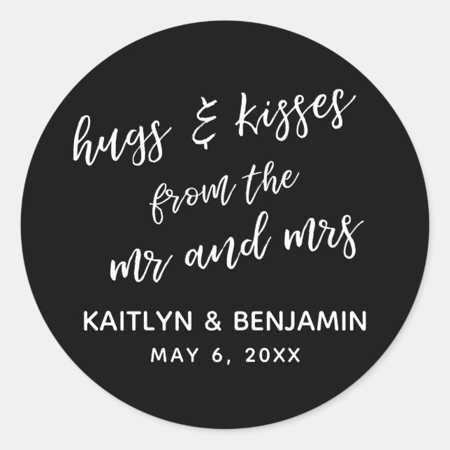 White on Black Hugs & Kisses from the Mr and Mrs Classic Round Sticker (Front)
