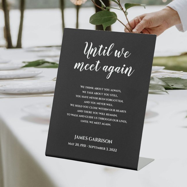 White On Black Until We Meet Again Memorial Poem Pedestal Sign (Creator Uploaded)