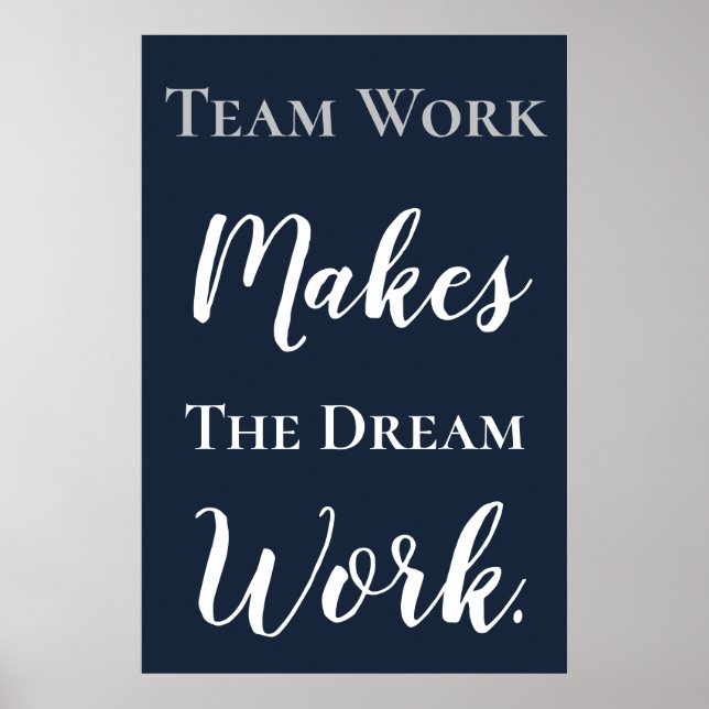 White on Blue Teamwork Makes The Dream Work Poster (Front)