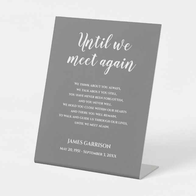 White On Grey Until We Meet Again Memorial Poem Pedestal Sign (Front)