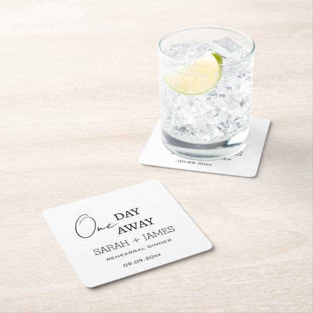 White One Day Away Rehearsal Dinner Wedding  Square Paper Coaster (Insitu)