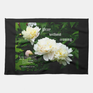 White Peony Trio, 1 Thessalonians 5:17-18 Tea Towel
