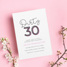 White Pink Dirty Thirty Birthday Party Invitation 