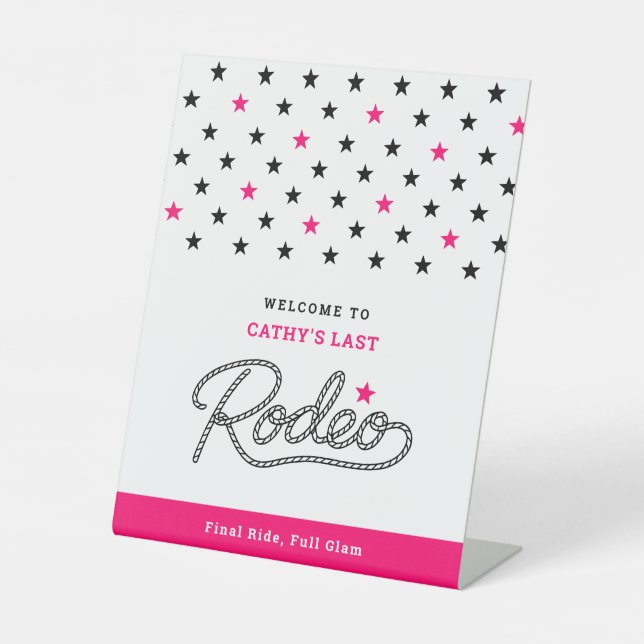 White Pink Welcome Last Rodeo Bachelorette Party Pedestal Sign (Front)