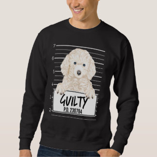 White Poodle Mugshot Guilty Dog Sweatshirt