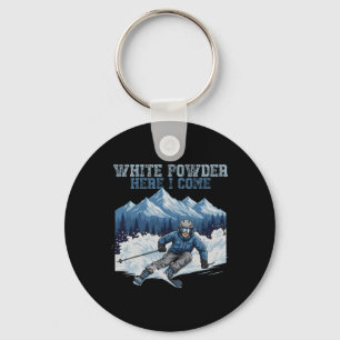 White Powder Here I Come Funny Ski Winter Snow Spo Key Ring