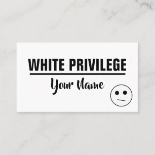 WHITE PRIVILEGE Card