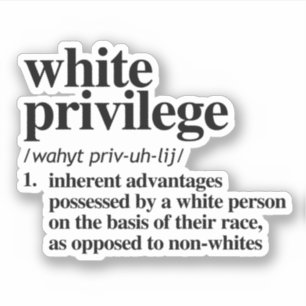 White Privilege Definition