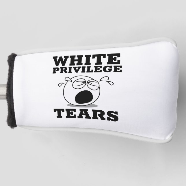 WHITE PRIVILEGE TEARS GOLF PUTTER COVER (Front)