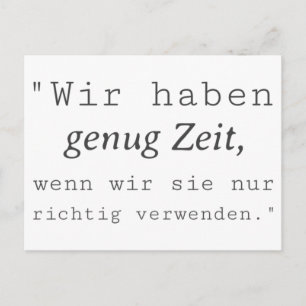 White quote We have enough time Postcard