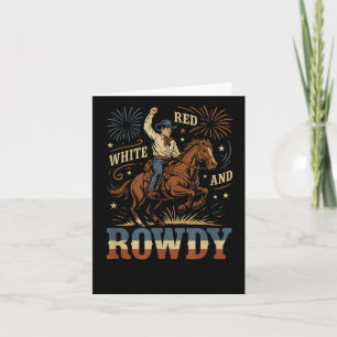 White Red And Rowdy Cowboy Fireworks Card