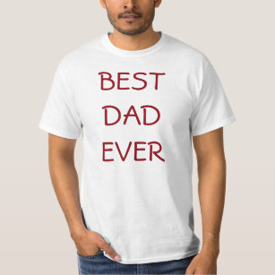 White Red Best Dad Ever T-Shirt Father's Day Gift