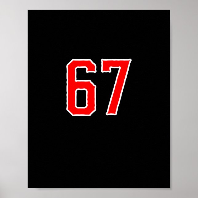 White Red Sports Team Number #67 Swea  Poster (Front)