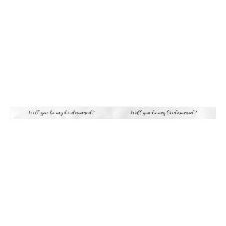 White ribbon - Will you be my bridesmaid? Satin Ribbon