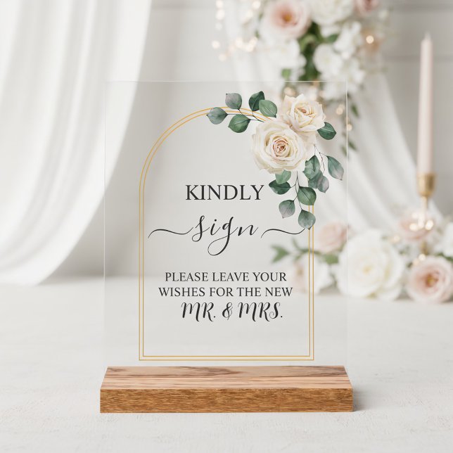 White roses Spring Floral Romantic Wedding Acrylic Sign (Front view soft botanical romantic timeless garden celebration gold white foliage guest book acrylic)