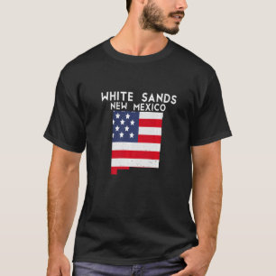 WHITE SANDS USA State America Travel New Mexican N T-Shirt