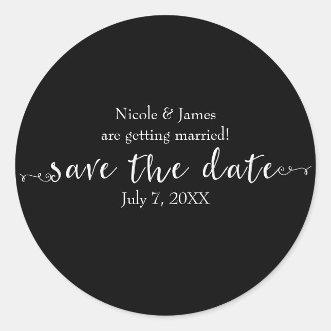 White Save the Date Script Custom Personalised Classic Round Sticker (Front)