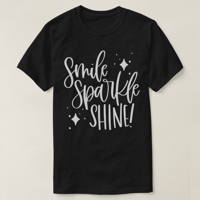 White Smile Sparkle Shine  T-Shirt (Design Front)