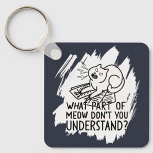 White Splash Funny Cat Quote Key Ring