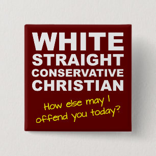 White Straight Conservative Christian Button Badge