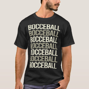 White Text Bocce Ball Bocci Boccie T-Shirt