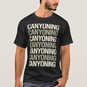 White Text Canyoning Canyoneering T-Shirt