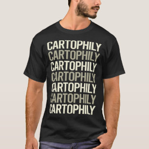 White Text Cartophily Cartophilist T-Shirt