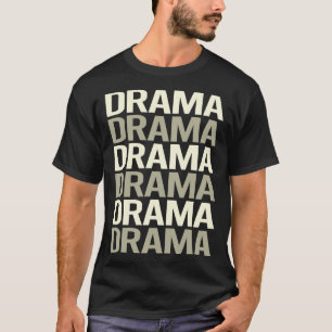 White Text Drama T-Shirt