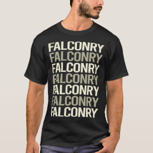 White Text Falconry Falconer T-Shirt