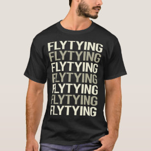 White Text Fly Tying T-Shirt