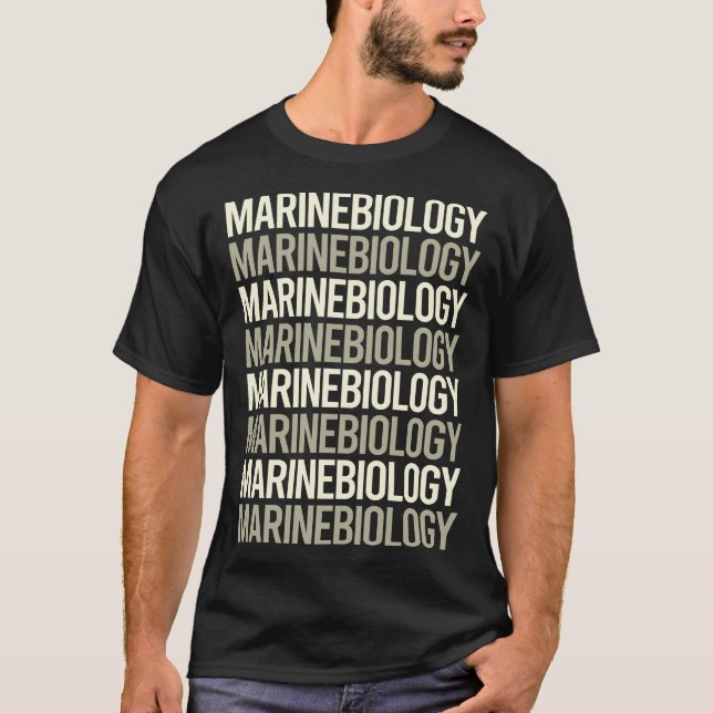 White Text Marine Biology Biologist T-Shirt (Front)