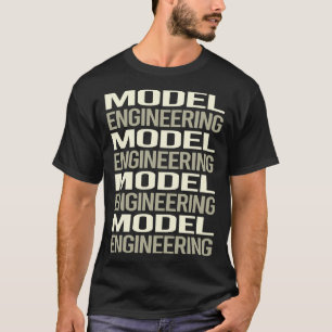 White Text Model Engineering Engineer T-Shirt