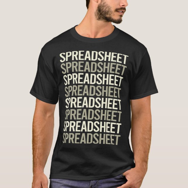 White Text Spreadsheet Spreadsheets T-Shirt (Front)
